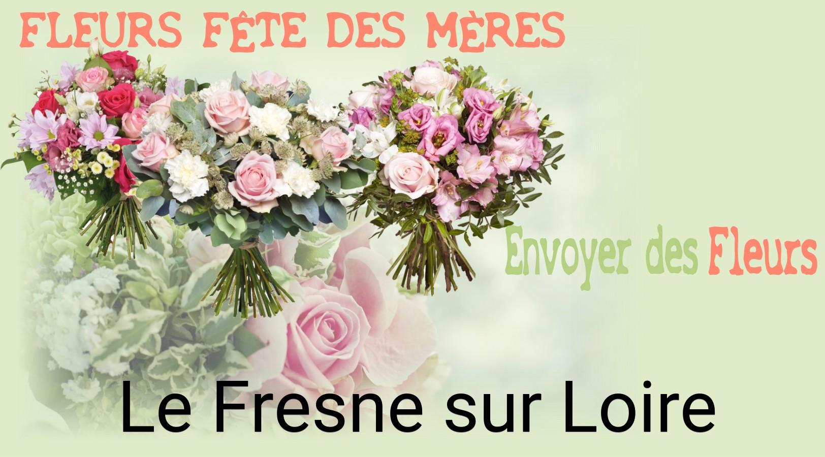 Bouquet de Fête des Mères livré à Le Fresne-sur-Loire